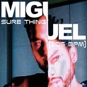 Sure Thing - Miguel