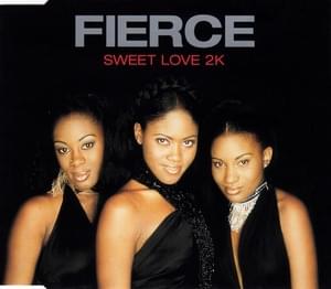 Sweet love 2k - Fierce
