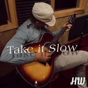 Take It Slow - Hudson Westbrook