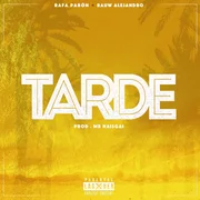 Tarde ft. Rafa Pabön & Rauw Alejandro - Rafa Pabön