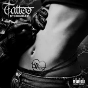 TATTOO - Tito Double P