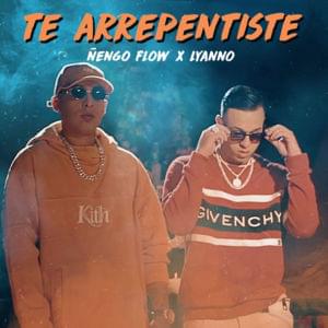 Te Arrepentiste - Ñengo Flow