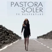 Te Despertaré - Pastora Soler