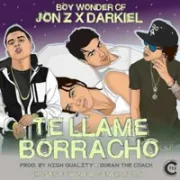 Te Llamé Borracho - Jon Z