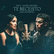 Te Necesito (Live Acoustic) - Khea