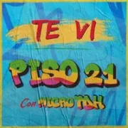 Te Vi ft. Micro TDH - Piso 21