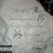 Tell Me Why ft. Shiloh Dynasty - Danny G (rapper)