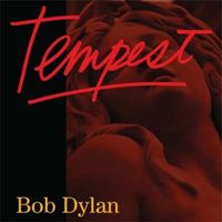 Tempest - Bob Dylan