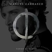 Tengo el Poder - Manuel Carrasco