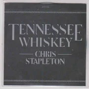 Tennessee Whiskey - Chris Stapleton