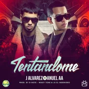 Tentandome ft. Anuel AA - J Álvarez