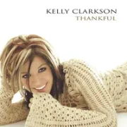 Thankful - Kelly clarkson