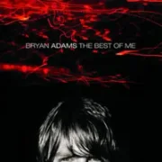 The best of me - Bryan adams