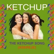 The Ketchup Song (Aserejé) [Spanglish Version] - Las Ketchup