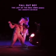 The Last of the Real Ones [Remix] ft. bülow & MadeinTYO - Fall Out Boy