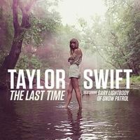 The Last Time - Taylor Swift