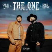The One (Pero No Como Yo) (part. Kane Brown) - Carín León