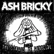 The Stages of Genocide - Ash Bricky