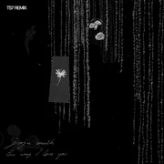 The Way I Love You (TS7 remix) - Jorja Smith