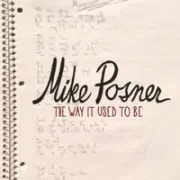 The Way It Used To Be - Mike Posner