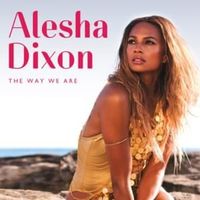 The Way We Are - Alesha Dixon