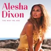 The Way We Are - Alesha Dixon