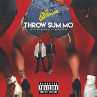 Throw Sum Mo - Rae Sremmurd