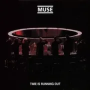 Time is running out - Muse