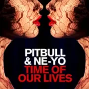 Time Of Our Lives - Pitbull