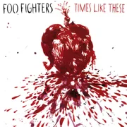 Times Like These - Foo Fighters