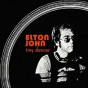 Tiny dancer - Elton john