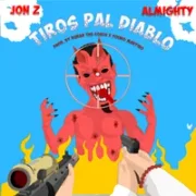 Tiros Pal Diablo - Jon Z