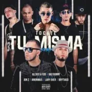 Tocate Tu Misma (Remix) - Alexis y Fido