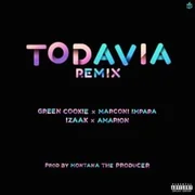 Todavía (Remix) ft. Marconi Impara, ‌iZaak & Amarion - Antonio Arco