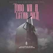 Todo Va A Estar Bien ft. Big Soto & Neto Peña - Santa Fe Klan