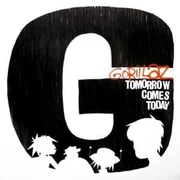 Tomorrow Comes Today - Gorillaz