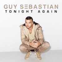 Tonight Again - Guy Sebastian