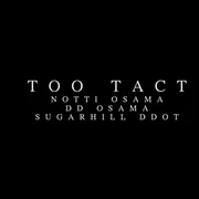Too Tact - Notti Osama