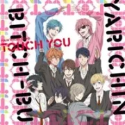 Touch You - Yarichin Bitch Club