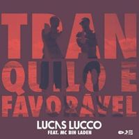 Tranquilo e Favorável - Lucas Lucco