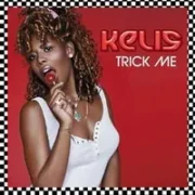 Trick me - Kelis