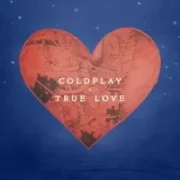 True Love - Coldplay