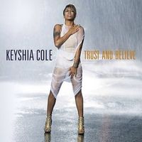 Trust And Believe - Keyshia Cole