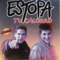 Tu Calorro - Estopa