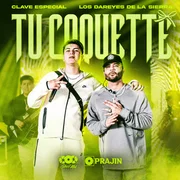 Tu Coquette ft. Los Dareyes De La Sierra - Clave Especial