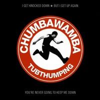 Tubthumping - Chumbawamba