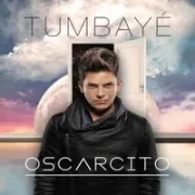 Tumbayé - Oscarcito