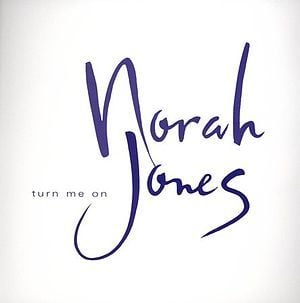 Turn me on - Norah jones