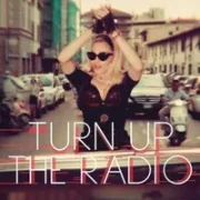 Turn Up the Radio - Madonna