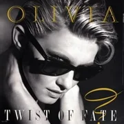 Twist of Fate - Olivia Newton-john